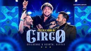 Guilherme e Benuto NATTAN  Fechando o Circo  Amor Música [upl. by Wanonah]