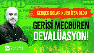 Gerçek dolar kuru ifşa oldu gerisi mecburen devalüasyon  Turhan Bozkurt [upl. by Haynor]