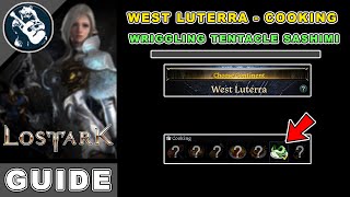 Wriggling Tentacle Sashimi Location in Lost Ark  West Luterra Cooking Locations Guide [upl. by Christabel921]