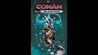 CONAN THE BARBARIAN 4 REVIEW A watery grave awaits for the Cimmerian unless [upl. by Eric]