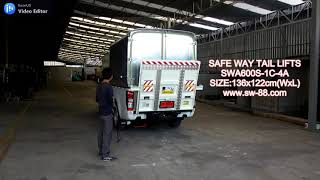 SAFE WAY TAIL LIFTS SWA600S1C4A 1360x1220mm ฝาท้ายไฮดรอลิค [upl. by Dugald]