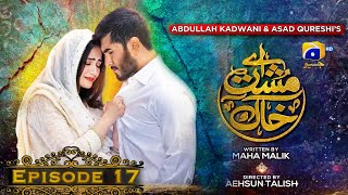 Aye MushteKhaak  Episode 17  Feroze Khan  Sana Javed  Geo Entertainment [upl. by Sugna]