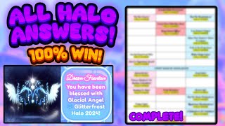 HOW TO WIN THE NEW HALO ALL 23 HALO ANSWERS 100 WIN GLACIAL ANGEL ❄️ GLITTERFROST HALO 2024 🏰 [upl. by Naiditch]