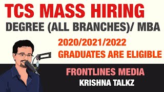 TCS MASS HIRING DEGREE STUDENTS MBA STUDENTS  202020212022 Graduates only  No per Criteria [upl. by Chrisy]