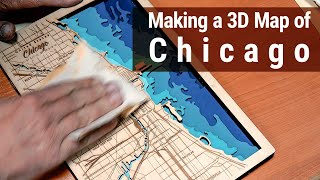 Chicago Comes Alive A 3D Wooden Map of the Beautiful Windy City Crafting from start to finish [upl. by Naneek742]