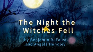 The Night the Witches Fell [upl. by Janine]