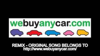 We Buy Any Car Com Remix wwwwebuyanycarcom [upl. by Julieta458]