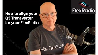 FlexRadio  Q5 Transverter Alignment [upl. by Cottrell313]