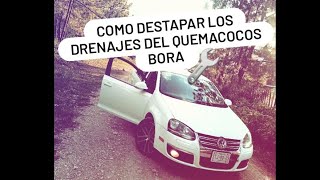 💥COMO DESTAPAR LOS DRENAJES DEL QUEMACOCOS EN 5 MINUTOS BORA MK5💫 [upl. by Odin]