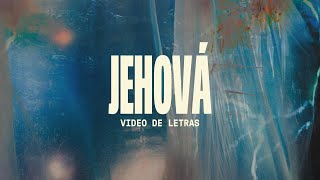 Jehová  Video Oficial Con Letras  Elevation Español [upl. by Naid490]