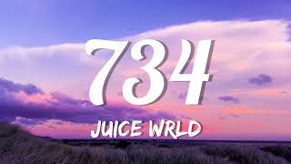 Juice WRLD  734 Lyrics [upl. by Itram]