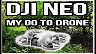 DJI NEO My GoTo Drone [upl. by Pride]