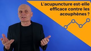 L’acupuncture est elle efficace contre les acouphènes [upl. by Jacquelynn]