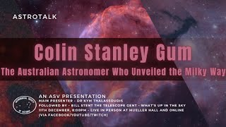 Colin Stanley Gum The Australian Astronomer Who Unveiled the Milky Way [upl. by Philippe]