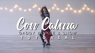 CON CALMA TUTORIAL  STEF WILLIAMS REGGAETON CHOREOGRAPHY [upl. by Llevel]