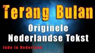 Terang Bulan Lagu  InguzzT  lagu terang bulan versi belandaoriginele nederlandse tekst [upl. by Atiniv]