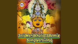 Joli Meri Khali DJ Remix Song Version 4 [upl. by Sicnarf]