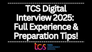 TCS DIGITAL INTERVIEW 2025 tcs tcspattern tcs2025 tcstatus tcsresult tcsshare tcsinterview [upl. by Ttocserp]