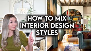 HOW TO COMBINE INTERIOR DESIGN STYLES  DESIGNER HACKS [upl. by Zandra513]