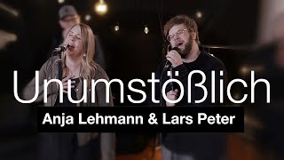 Anja Lehmann amp Lars Peter – Unumstößlich I Offizielles Musikvideo [upl. by Matthew]