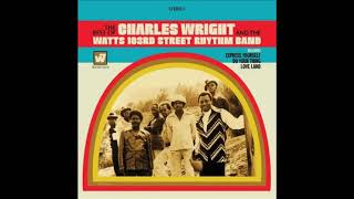 Charles Wright and the Watts 103rd Street Rhythm Band  Express Yourself 432 Hz [upl. by Tenneb585]