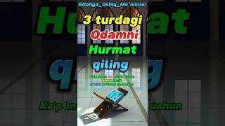 3 Turdagi Odamni hurmat qiling [upl. by Engeddi]