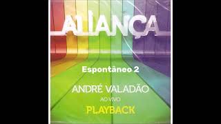 André Valadão  Espontâneo 2 Playback [upl. by Oremodlab415]