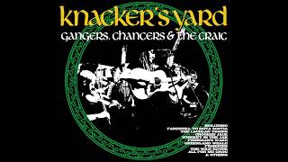 Knackers Yard  01  McAlpines Fusiliers Gangers Chancers amp the Craic  2018 [upl. by Leoine]