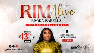 RIM Alive Ocho Rios with Rhoda Isabella  quotThe Great Commissionquot [upl. by Gene631]