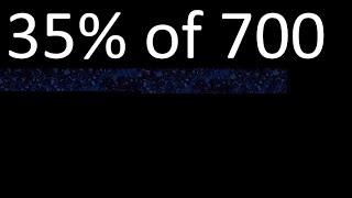 35 of 700  percentage of a number  35 percent of 700  procedure [upl. by Mayhew]