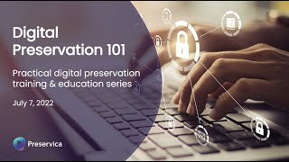 Digital Preservation 101  Practical Digital Preservation Training amp Education  Canada Series Ep 1 [upl. by Arval561]