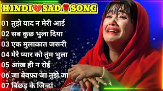 सदाबहार पुराने हिंदी गाने ❤️ Top Hindi evergreen song ❤️ दर्द भरे हिंदी गाने 💜 Hindi Sad Song 🎧 [upl. by Joshuah318]