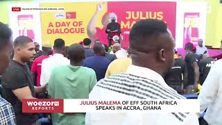 LIVE NOW  Julius Malema of EFF South Africa speaks in Accra Ghana  WoezorTV [upl. by Cramer]