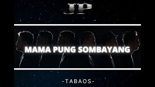 MAMA PUNG SOMBAYANG  JP BAND Dipopulerkan oleh NARUWE  Official Music Video [upl. by Fortna]