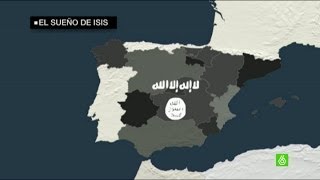 Conquistar Al Andalus el sueño de 30 españoles alistados en ISIS [upl. by Hpeseoj]