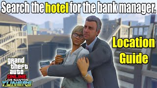 Search The Hotel For The Bank Manager  GTA 5 Online Union Depository Contract [upl. by Resneps]