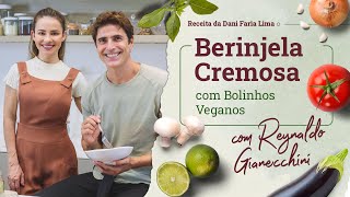 BERINJELA CREMOSA COM BOLINHOS VEGANOS [upl. by Crispas]