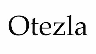 How to Pronounce Otezla [upl. by Mloc242]