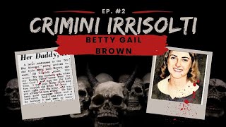 Chi ha ucciso Betty Gail Brown [upl. by Bridgette]