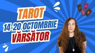 VĂRSĂTOR ♒️ TAROT ✨ 1420 OCTOMBRIE [upl. by Idou918]