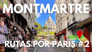 MONTMARTRE👉 Ruta por PARÍS 2 🚶‍♂️ Guía París Francia [upl. by Illac]