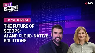 The Future of SecOps AI and CloudNative Solutions [upl. by Gnov]