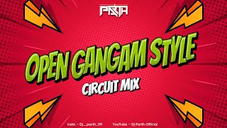 Open Gangnam Style  Psy  Circuit Mix  DJ PARTH X DJ SAPPY  Trending Mix 2024 [upl. by Yuri459]