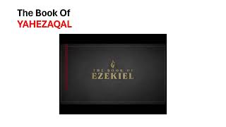 The Book Of YAHEZAQAL [upl. by Auroora]