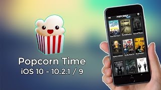 GetInstall Popcorn Time on iOS 10  1031  9 NO JAILBREAK  iPhone iPad iPod [upl. by Ynoep37]