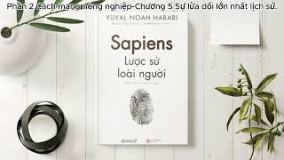 Sách nói Lược sử loài người Phần 2 CÁCH MẠNG NÔNG NGIỆP Chương 5 Sự lừa dối lớn nhất lịch sử [upl. by Sapowith]