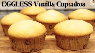 Eggless Vanilla Cupcakes  Moist and Fluffy Muffins without Egg  Cupcake Recipe muffins [upl. by Ahseikram]