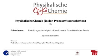 Physikalische Chemie Fokusthema 13 Reaktionskinetik  Reaktionsrate formalkinetischer Ansatz [upl. by Etnom]