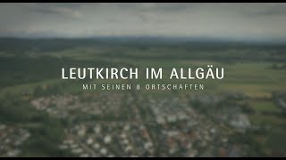 Leutkirch im Allgäu mit seinen 8 Ortschaften [upl. by Denbrook]