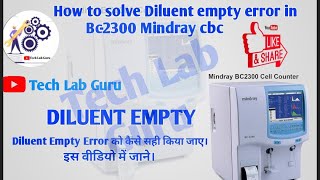 How to clear Diluent empty error in BC2300 Mindray cbc HINDI techlabguru [upl. by Pega]